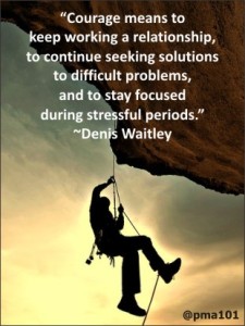 Waitley Courage - motivational quotes